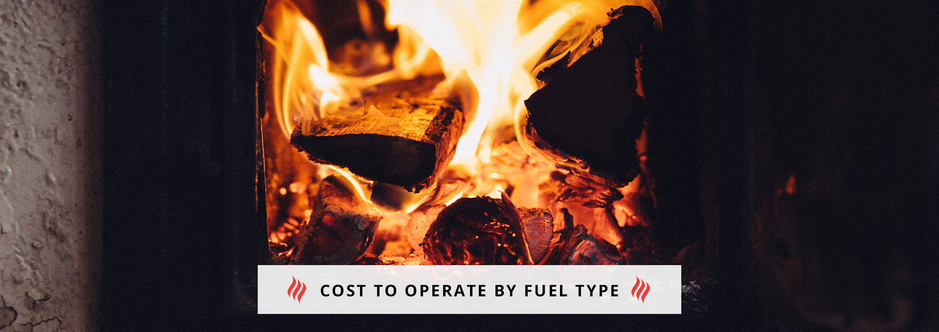 Cost to Operate Different Fireplaces by Fuel Type 