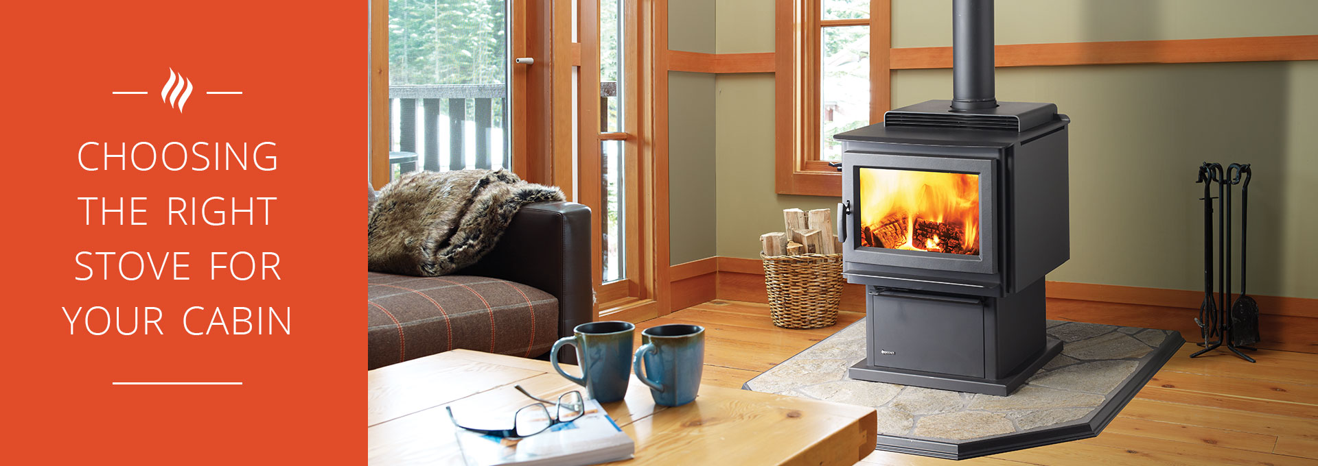 Choosing the Right Stove for Your Cabin 