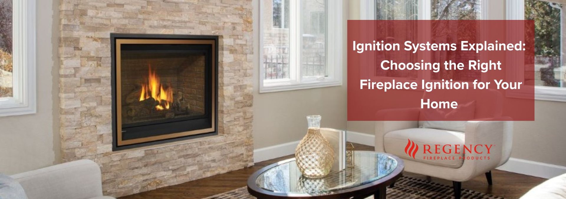 Ignition Systems Explained: Choosing the Right Fireplace Ignition for Your Home  